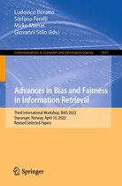 Communications in Computer and Information Science 1610 - Advances in Bias and Fairness in Information Retrieval