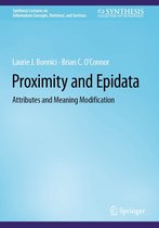 Synthesis Lectures on Information Concepts, Retrieval, and Services - Proximity and Epidata