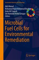 Sustainable Materials and Technology - Microbial Fuel Cells for Environmental Remediation