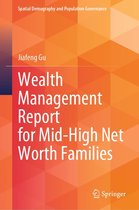 Spatial Demography and Population Governance - Wealth Management Report for Mid-High Net Worth Families