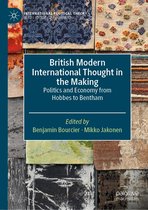 International Political Theory - British Modern International Thought in the Making