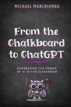 From the Chalkboard to Chat GPT