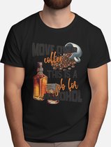 Move over coffee job for alcohol - T Shirt - Koffie - Coffe - I Love Coffee - Funny - Fun - Gift - Cadeau - Better Life - Ik Hou Van Koffie