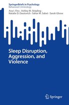 SpringerBriefs in Psychology - Sleep Disruption, Aggression, and Violence