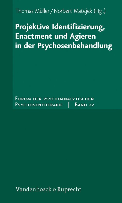 Projektive Identifizierung, Enactment und Agieren in der Psy ... - cover