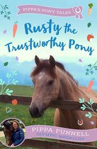Pippa's Pony Tales- Rusty the Trustworthy Pony