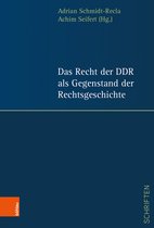 Jenaer Schriften zum DDR-Recht- Das Recht der DDR als Gegenstand der Rechtsgeschichte