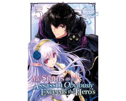 My Status as an Assassin Obviously Exceeds the Hero's (Manga)- My Status as an Assassin Obviously Exceeds the Hero's (Manga) Vol. 5
