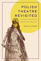 Studies in Theatre History & Culture- Polish Theatre Revisited