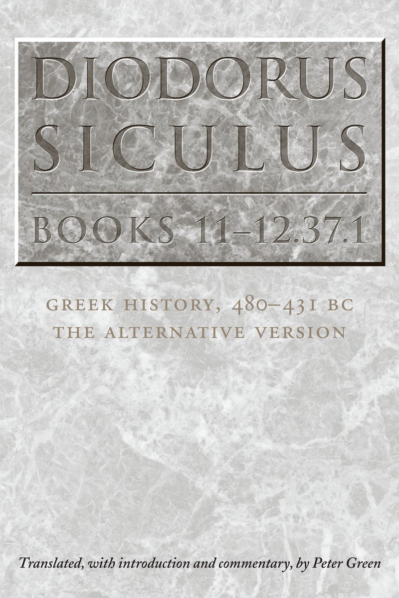 Diodorus Siculus, Books 11-12.37.1 - Peter Green