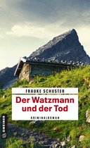 Journalist Paul Leonberger 2 - Der Watzmann und der Tod