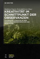 Vigilanzkulturen / Cultures of Vigilance7- Kreativität im Schnittpunkt der Observanzen/ Creatività e osservanza