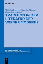 Untersuchungen zur Deutschen Literaturgeschichte149- Tradition in der Literatur der Wiener Moderne