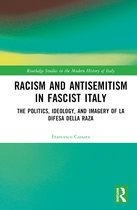 Routledge Studies in the Modern History of Italy- Racism and Antisemitism in Fascist Italy