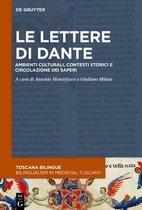 Toscana Bilingue. Storia sociale della traduzione medievale / Bilingualism in Medieval Tuscany2-Le lettere di Dante