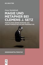 Gegenwartsliteratur- Magie und Metapher bei Clemens J. Setz