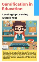 Gamification in Education: Leveling Up Learning Experiences