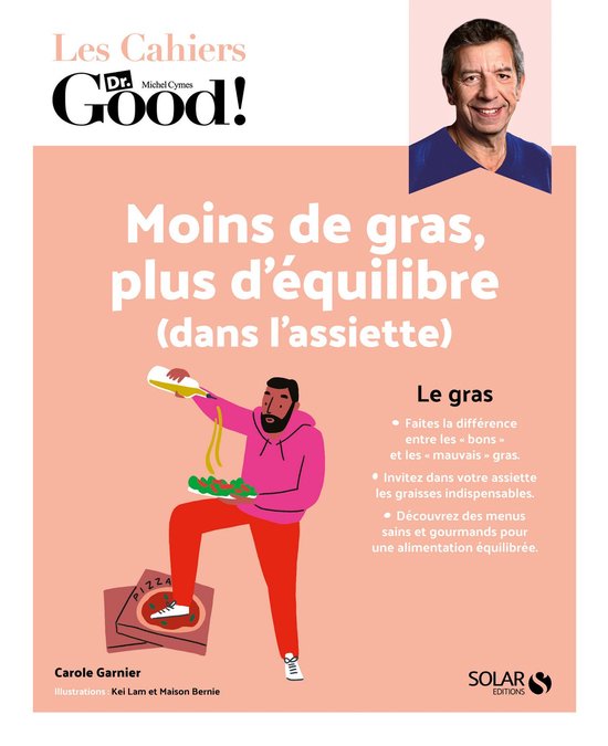 Les Cahiers Dr. Good ! - Moins de gras, plus d'équilibre (d ... - cover
