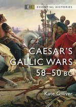 Essential Histories - Caesar's Gallic Wars