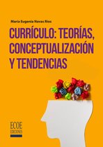 Currículo: teorías conceptualización y tendencias