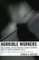 Horrible Workers