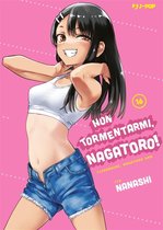 Non tormentarmi, Nagatoro! 16 - Non tormentarmi, Nagatoro! (Vol. 16)