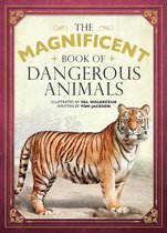 The Magnificent Book of - The Magnificent Book of Dangerous Animals