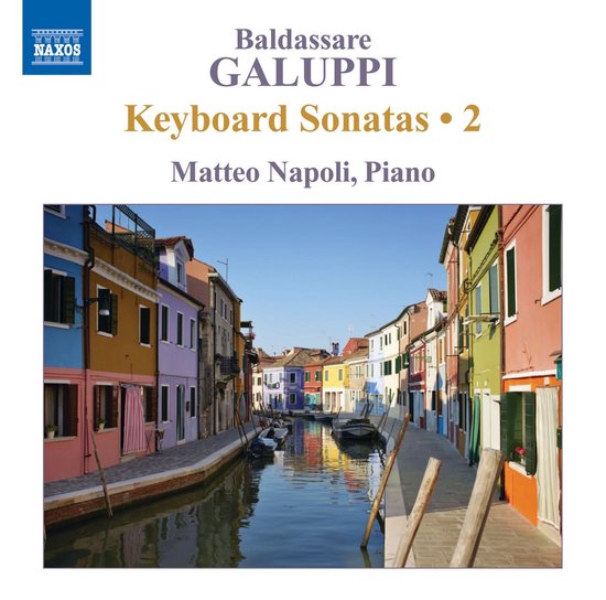 CD-hoes met Naxos logo, titel Baldassare Galuppi Keyboard Sonatas 2 en een foto van kleurrijke huizen langs een kanaal.