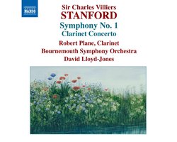 Robert Plane, Bournemouth Symphony Orchestra, David Lloyd-Jones - Stanford: Symphony No.1 | Clarinet Concerto (CD)