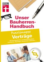 Unser Bauherren-Handbuch Praxismappen - Bauherren-Praxismappe für Bauverträge