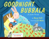 Goodnight Bubbala A Joyful Parody