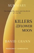 Summary of The Killers of The Flower Moon by David Grann