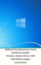 Aplikasi Free Opensource Untuk Membuat Installer Windows Xp Sp3 OS Live USB Edisi Bahasa Inggris