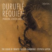 Choir Of Trinity College Cambridge - Duruflé Requiem, Poulenc Lenten Motets (CD)