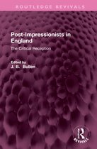 Routledge Revivals- Post-Impressionists in England