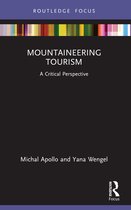 Routledge Focus on Tourism and Hospitality- Mountaineering Tourism