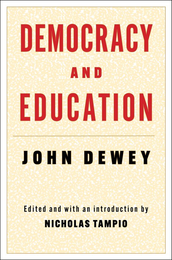 Boek kaft met de titel 'DEMOCRACY AND EDUCATION' in rode letters op een lichtgele achtergrond met textuur. Daaronder staat 'JOHN DEWEY'.