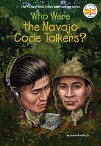 Who Was?- Who Were the Navajo Code Talkers?