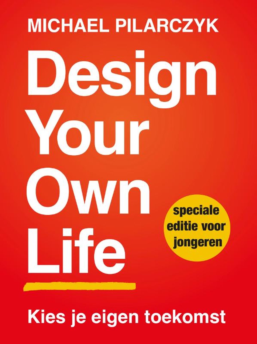 Design Your Own Life - Michael Pilarczyk