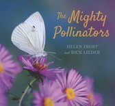 Step Gently, Look Closely-The Mighty Pollinators