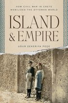 Stanford Ottoman World Series: Critical Studies in Empire, Nature, and Knowledge- Island and Empire