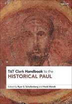 T&T Clark Handbooks- T&T Clark Handbook to the Historical Paul
