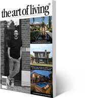 The Art of Living - Magazine - Nederland editie 6 2023 - Tijdschrift voor luxe wonen - Interieur, kunst, architectuur, tuinen en gastronomie