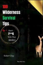 100 Wilderness Survival tips Tip 1: DON’T F**k WITH THAT DEER!