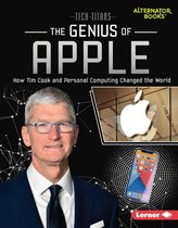 Tech Titans (Alternator Books ®) - The Genius of Apple