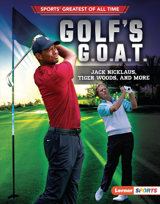 Sports' Greatest of All Time (Lerner ™ Sports) - Golf's G.O.A.T.