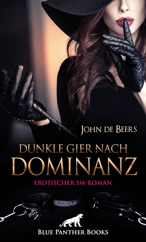BDSM-Romane - Dunkle Gier nach Dominanz Erotischer SM-Roman - cover