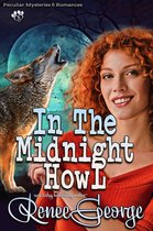 Peculiar Mysteries and Romances 5 - In the Midnight Howl