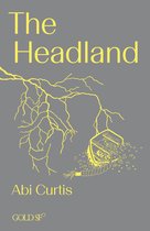 Goldsmiths Press / Gold SF-The Headland