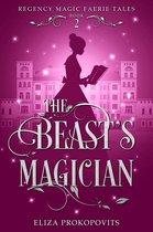 Regency Magic Faerie Tales 2 - The Beast's Magician